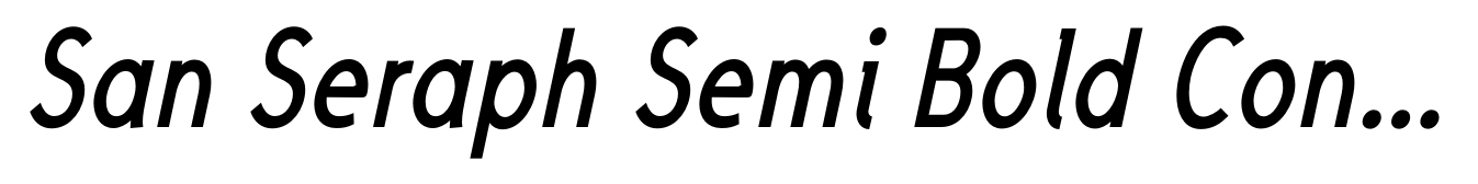 San Seraph Semi Bold Condensed Italic
